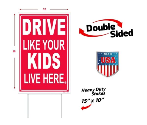 The product details of a sign that says, “DRIVE LIKE YOUR KIDS LIVE HERE”