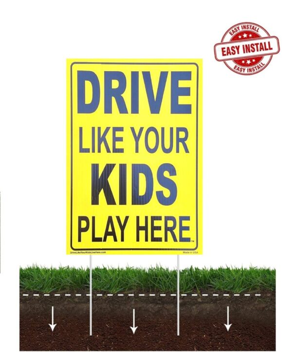 The installation guide of a sign manufactured by Drive Like Your Kids Live Here